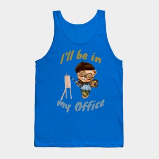 I'll Be In My Office Tank Top